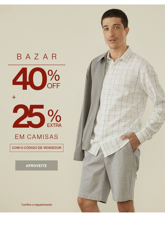 Camisas com 40% OFF + 25% extra