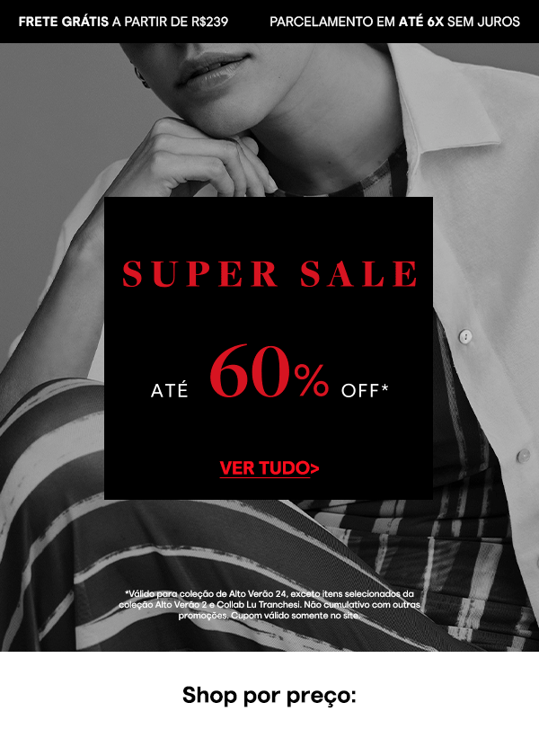 Super Sale at 60% OFF*