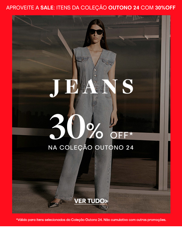 Jeans 30% OFF*