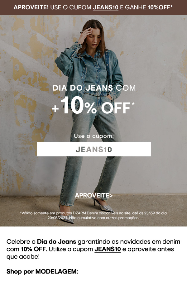 Ganhe 10% OFF* nas peas em jeans