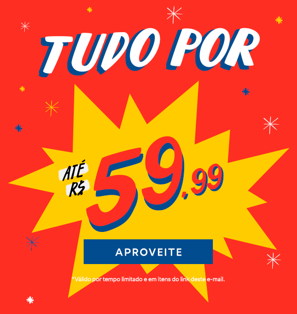 24H de TUDO* por R$59,99!